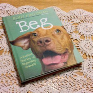 Pet Advocate Resource - Beg, Animal Rights and what we can do to help